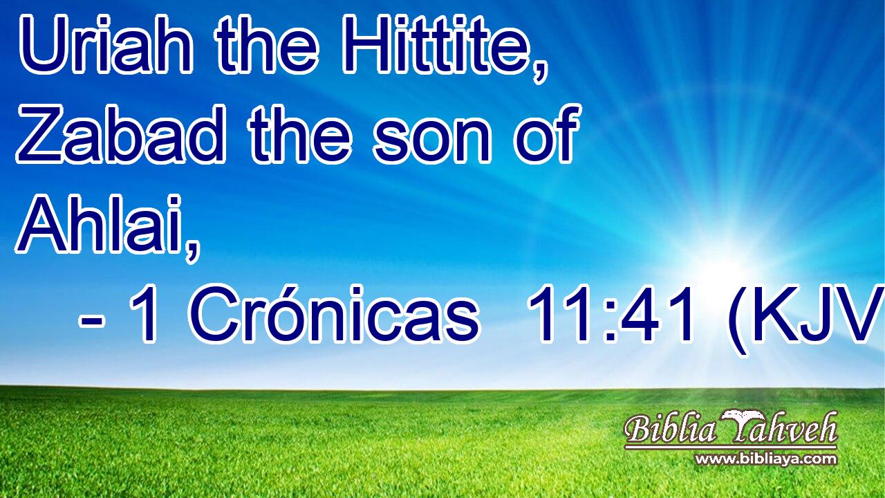 Uriah the Hittite, Zabad the son of Ahlai,