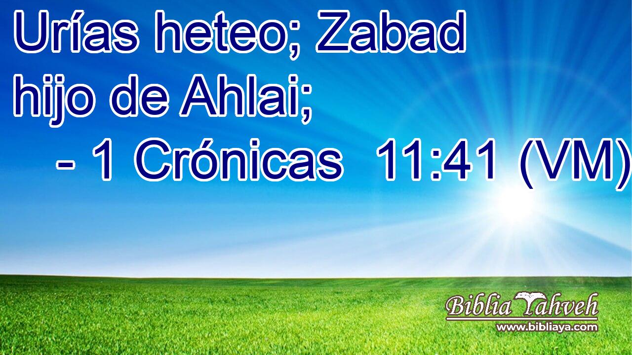  Urías heteo; Zabad hijo de Ahlai; 