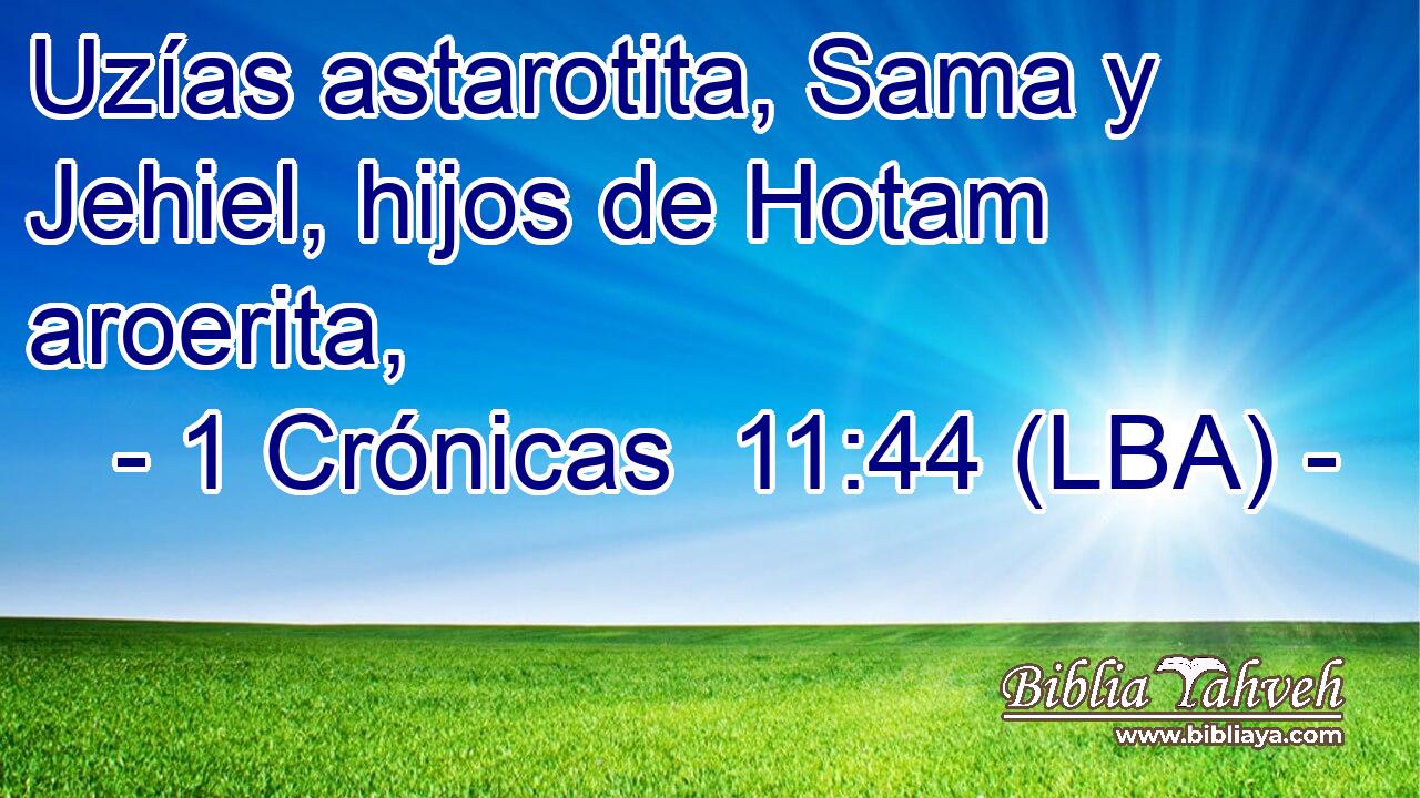 Uzías astarotita, Sama y Jehiel, hijos de Hotam aroerita,