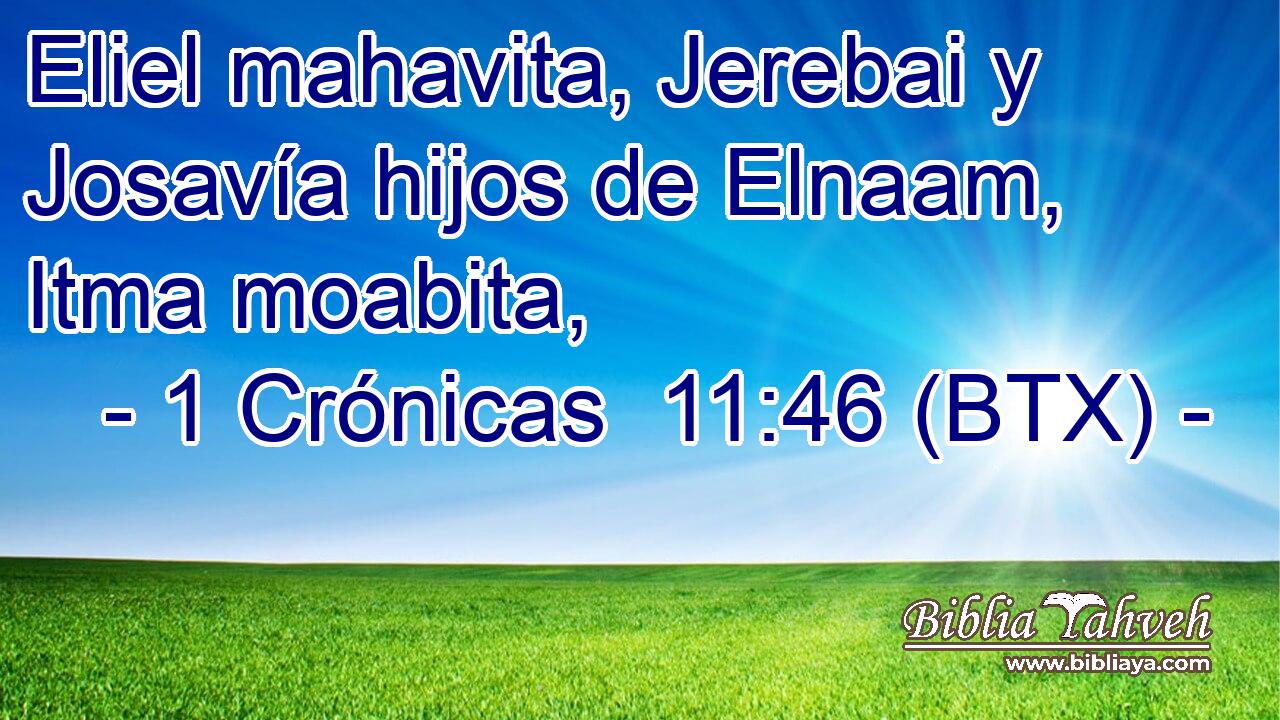 Eliel mahavita, Jerebai y Josavía hijos de Elnaam, Itma moabita,