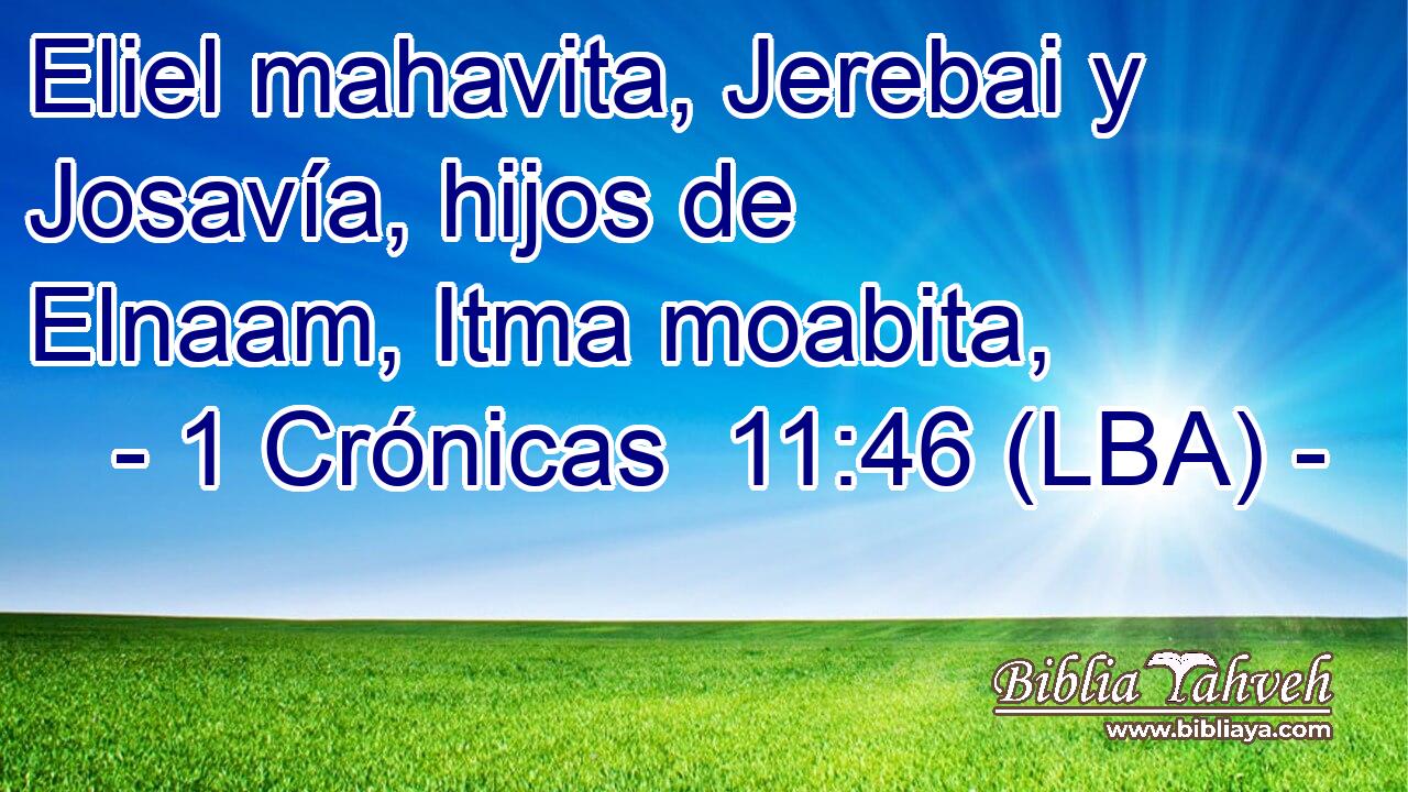 Eliel mahavita, Jerebai y Josavía, hijos de Elnaam, Itma moabita,