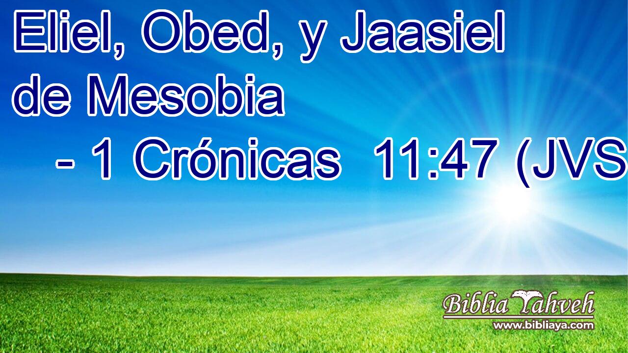 Eliel, Obed, y Jaasiel de Mesobia
