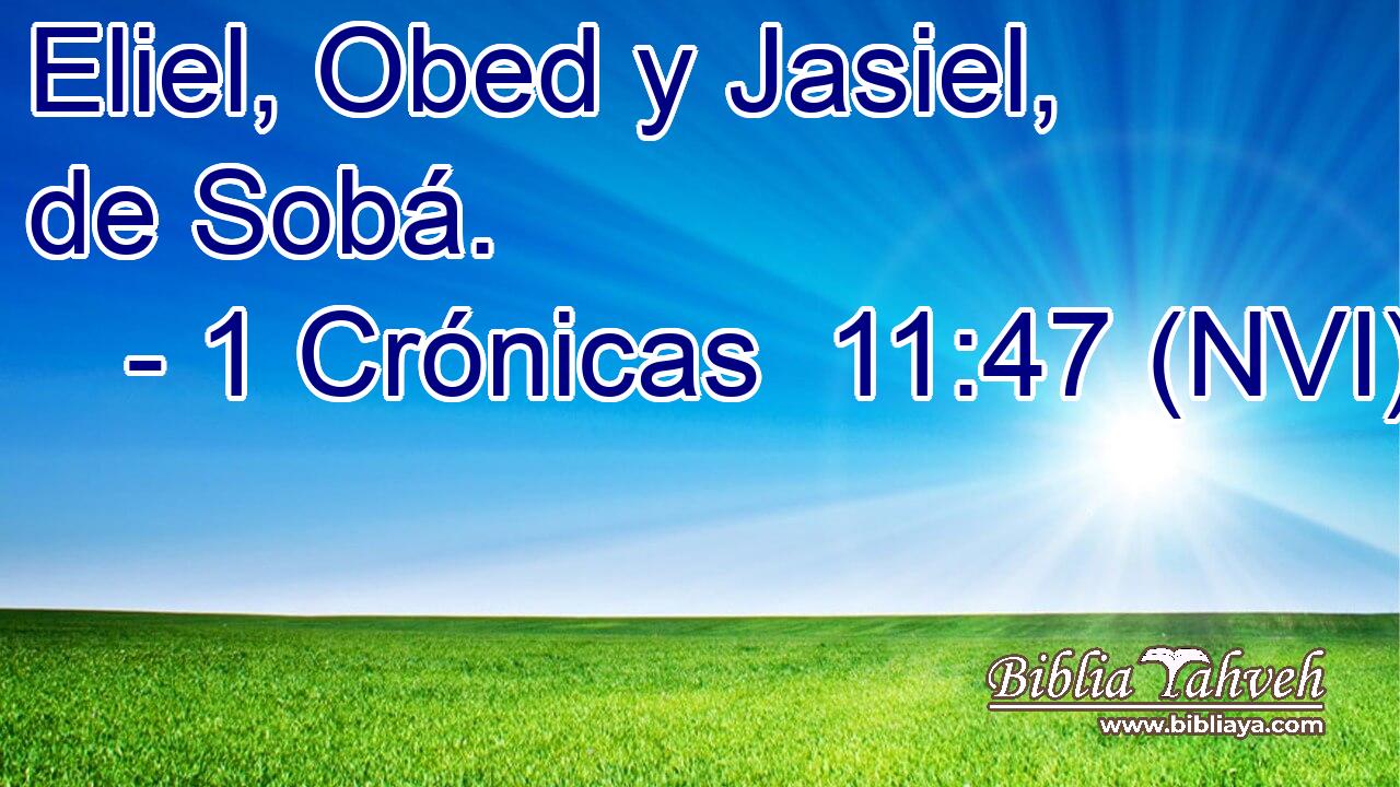  Eliel, Obed y Jasiel, de Sobá. 