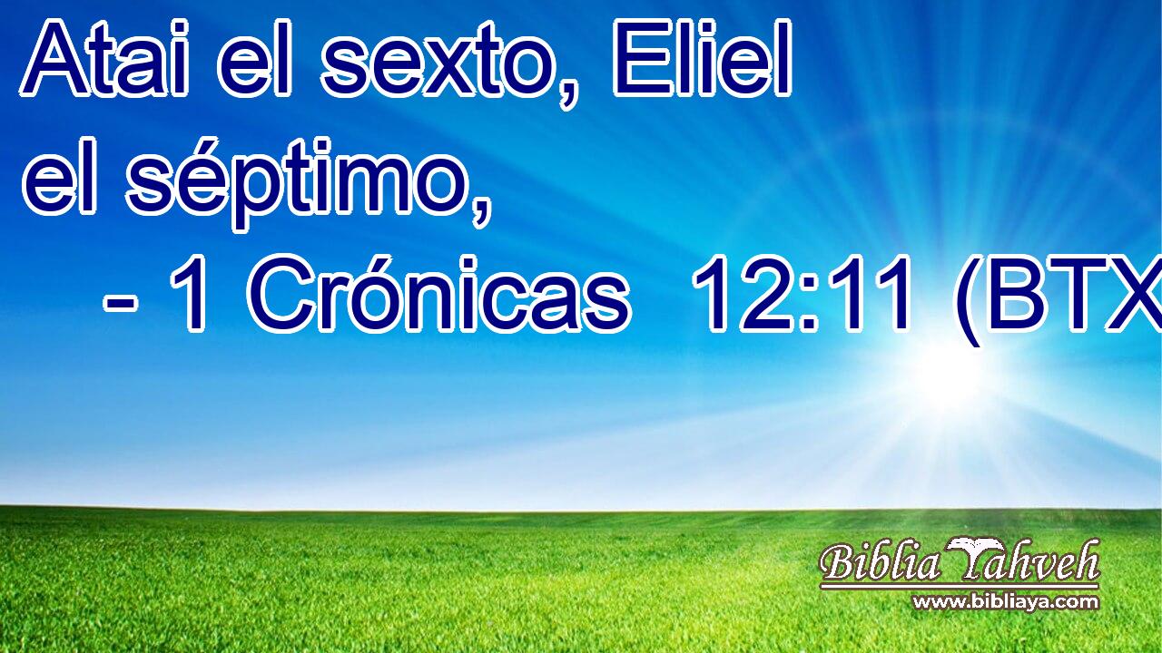 Atai el sexto, Eliel el séptimo,