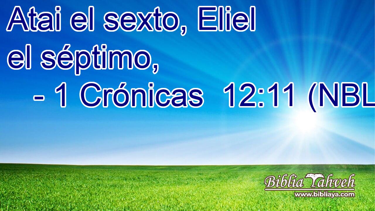  Atai el sexto, Eliel el séptimo, 