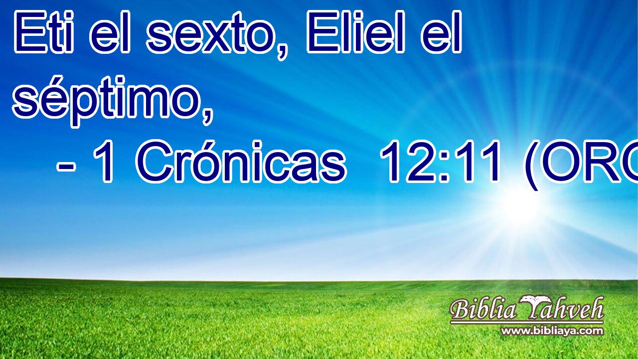  Eti el sexto, Eliel el séptimo, 