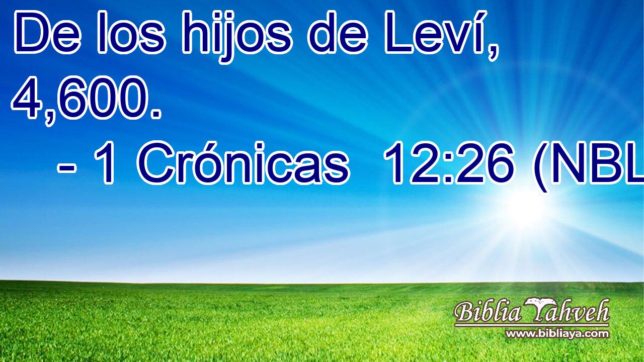  De los hijos de Leví, 4,600. 