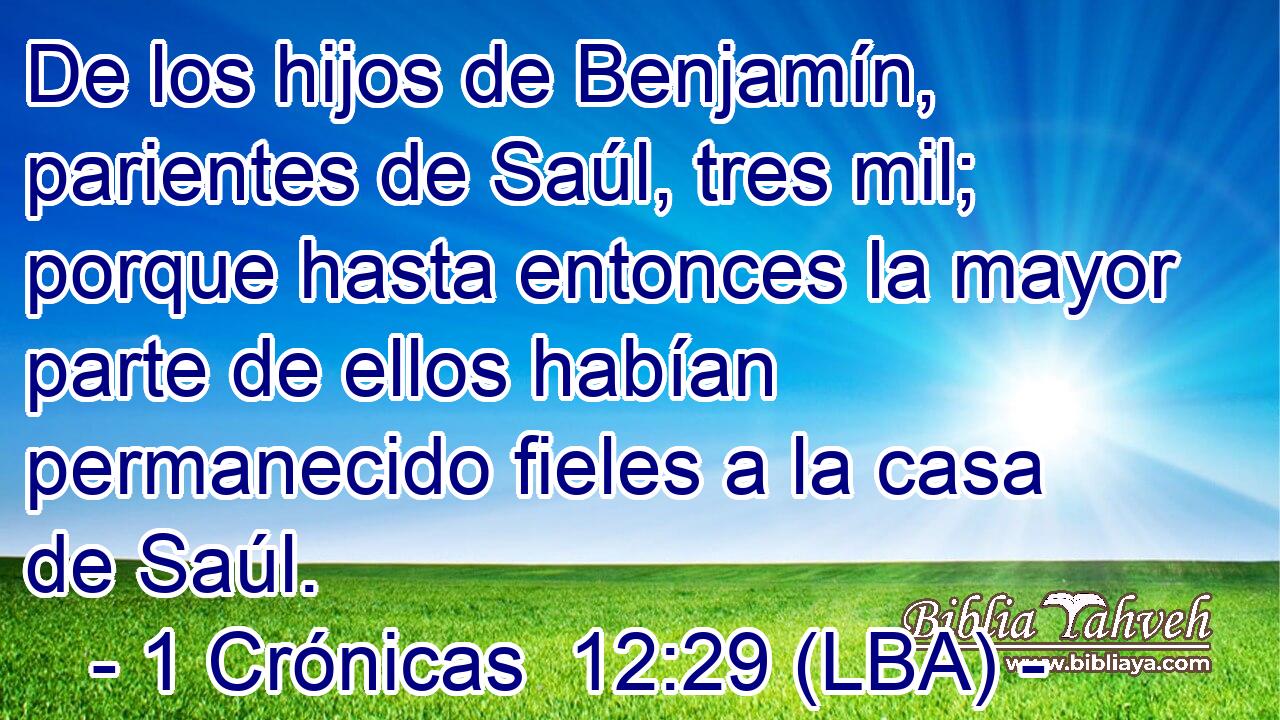 De los hijos de Benjamín, parientes de Saúl, tres mil; porque hasta entonces la mayor parte de ellos habían permanecido fieles a la casa de Saúl.