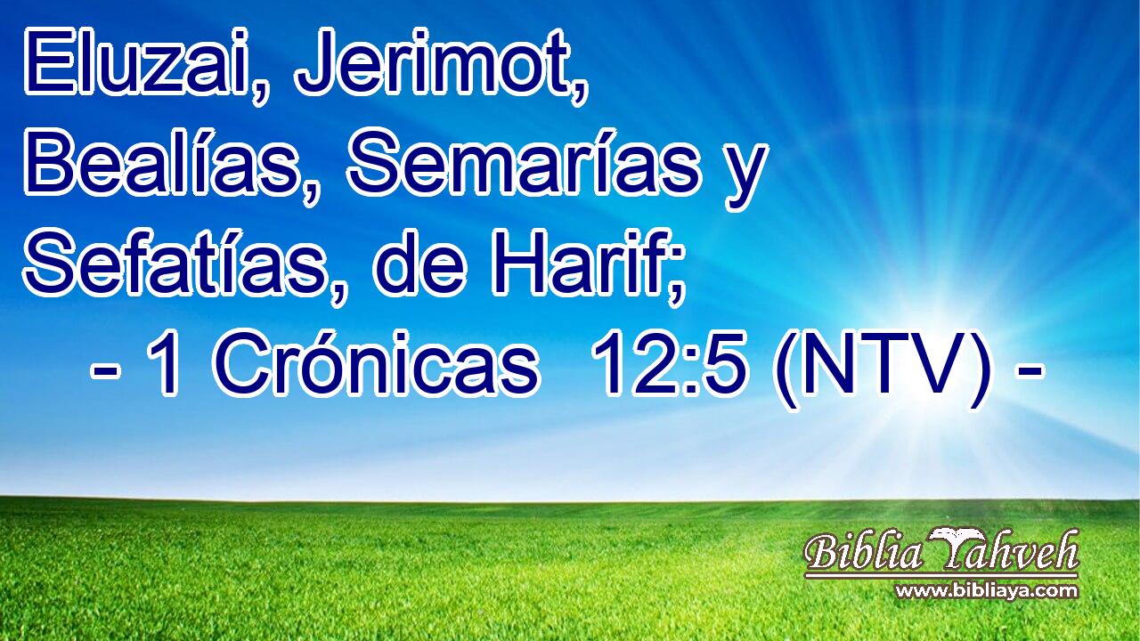 Eluzai, Jerimot, Bealías, Semarías y Sefatías, de Harif;