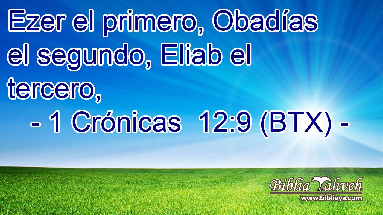 Ezer el primero, Obadías el segundo, Eliab el tercero,