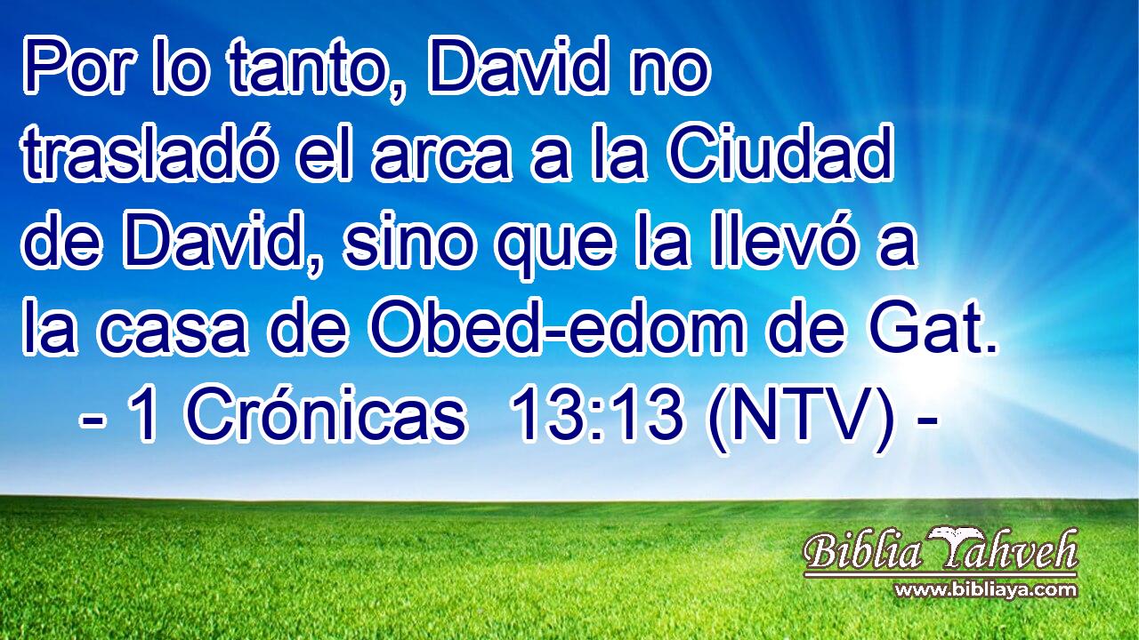 Por lo tanto, David no trasladó el arca a la Ciudad de David, sino que la llevó a la casa de Obed-edom de Gat.