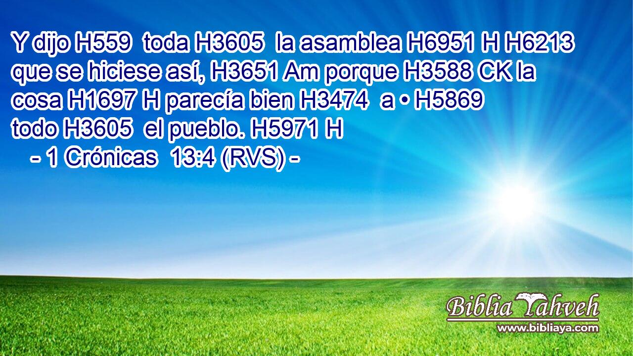 Y dijo H559  toda H3605  la asamblea H6951 H H6213 que se hiciese así, H3651 Am porque H3588 CK la cosa H1697 H parecía bien H3474  a • H5869  todo H3605  el pueblo. H5971 H 