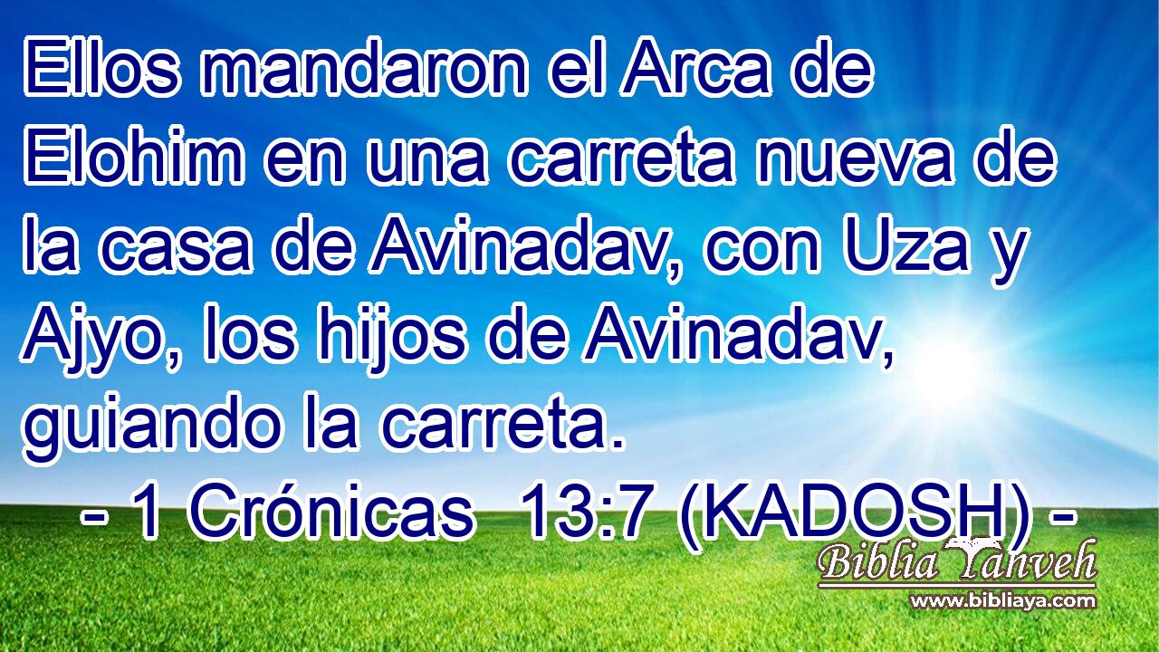  Ellos mandaron el Arca de Elohim en una carreta nueva de la casa de Avinadav, con Uza y Ajyo, los hijos de Avinadav, guiando la carreta. 