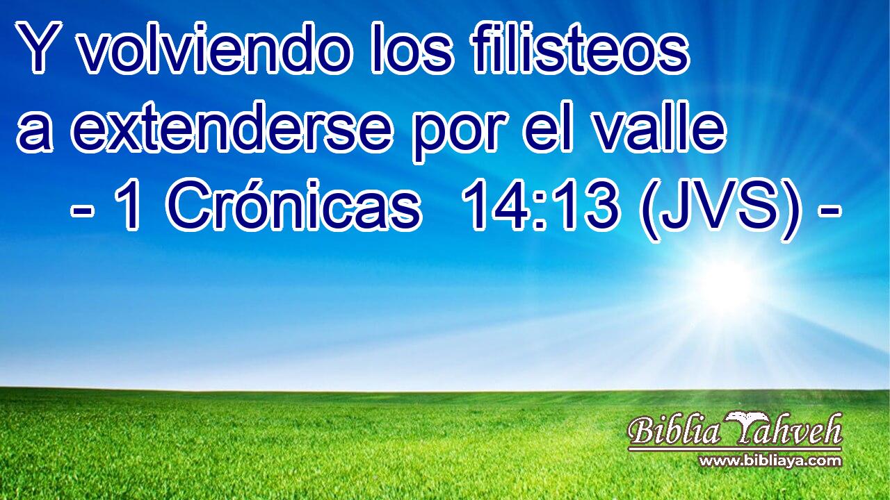 Y volviendo los filisteos a extenderse por el valle