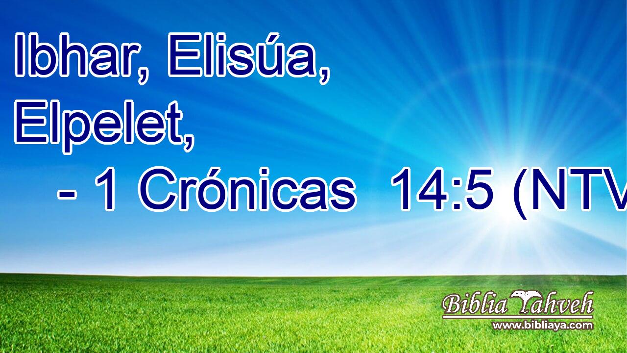 Ibhar, Elisúa, Elpelet,