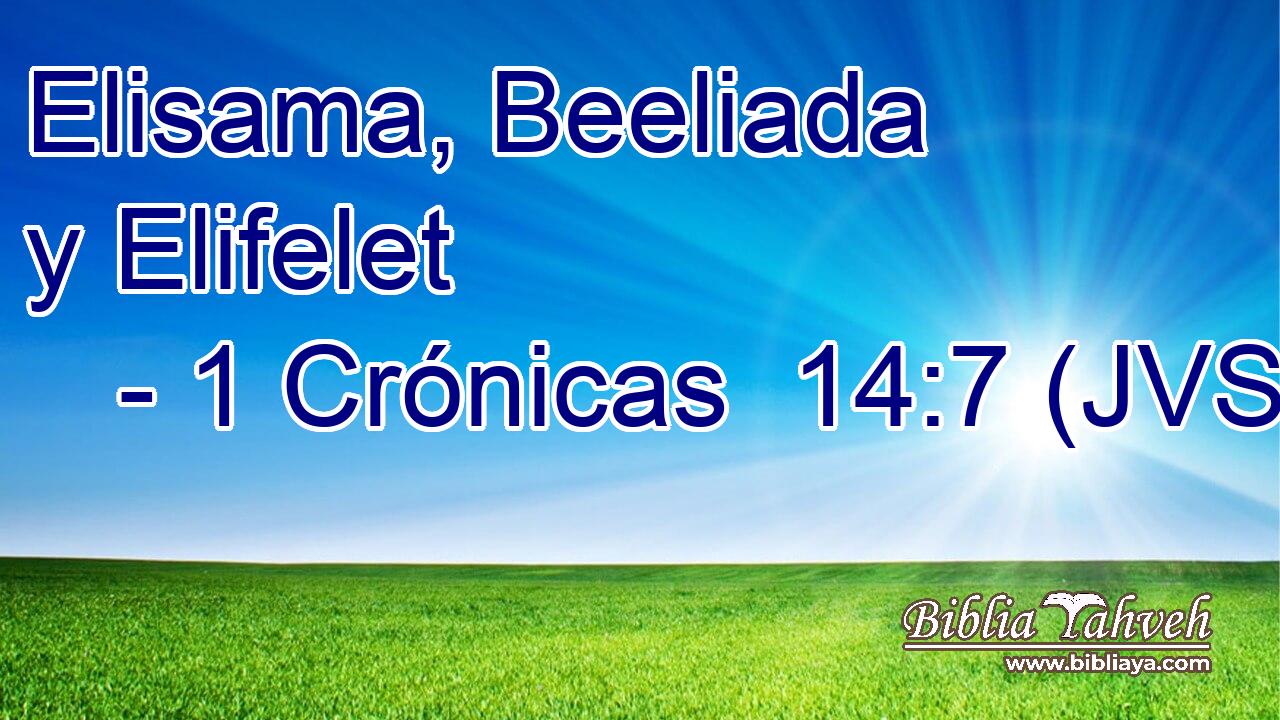 Elisama, Beeliada y Elifelet