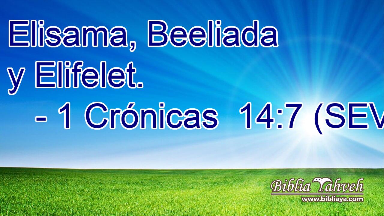 Elisama, Beeliada y Elifelet.