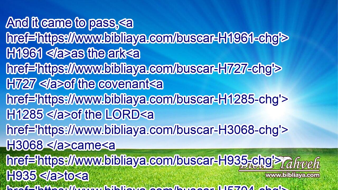 And it came to pass, H1961 as the ark H727 of the covenant H1285 of the LORD H3068 came H935 to H5704 the city H5892 of David, H1732 that Michal H4324 the daughter H1323 of Saul H7586 looking out H8259 at H1157 a window H2474 saw H7200 (H853) king H4428 David H1732 dancing H7540 and playing: H7832 and she despised H959 him in her heart.H3820