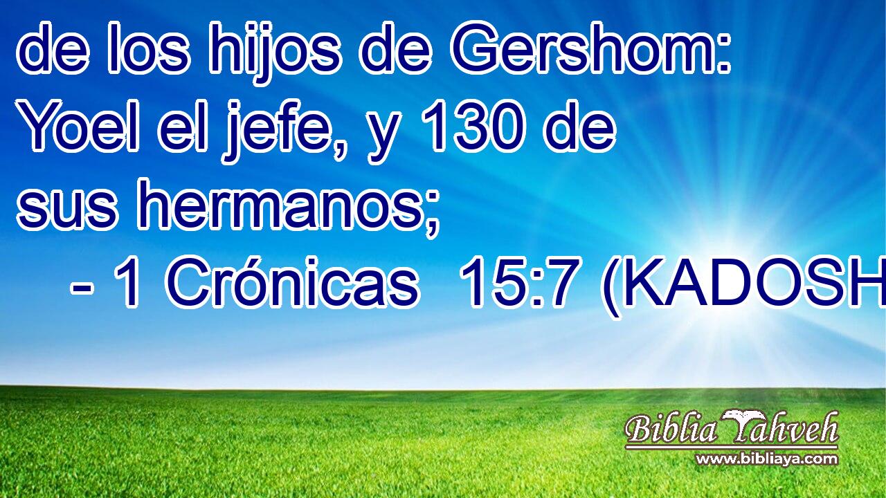  de los hijos de Gershom: Yoel el jefe, y 130 de sus hermanos; 