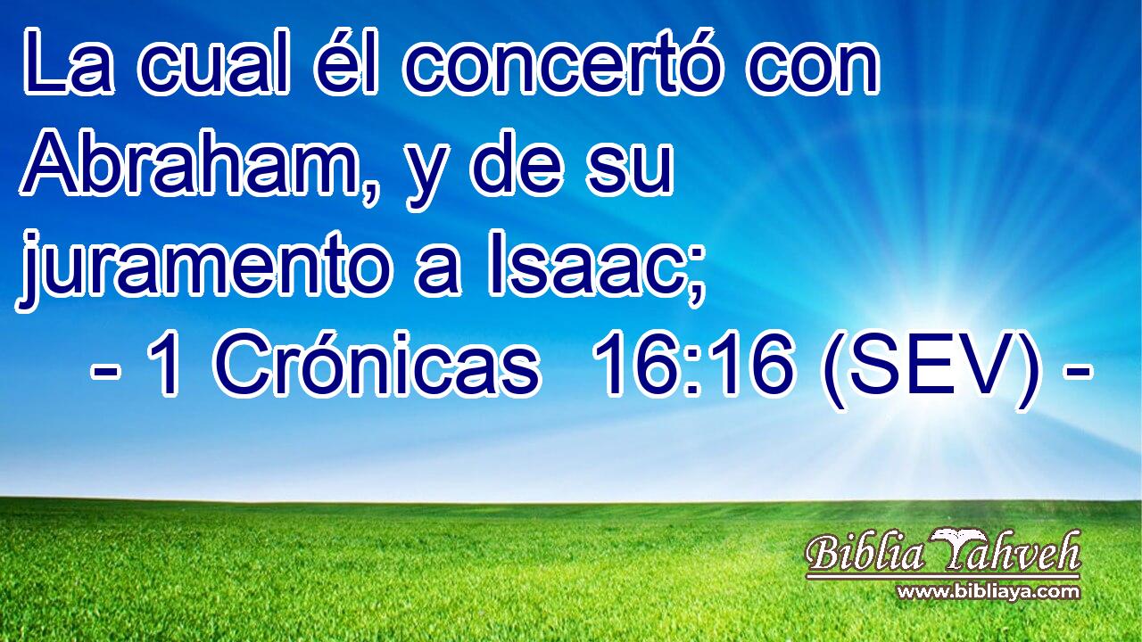 La cual él concertó con Abraham, y de su juramento a Isaac;