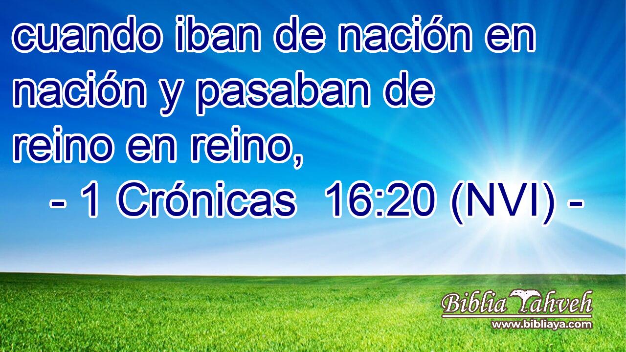  cuando iban de nación en nación y pasaban de reino en reino, 