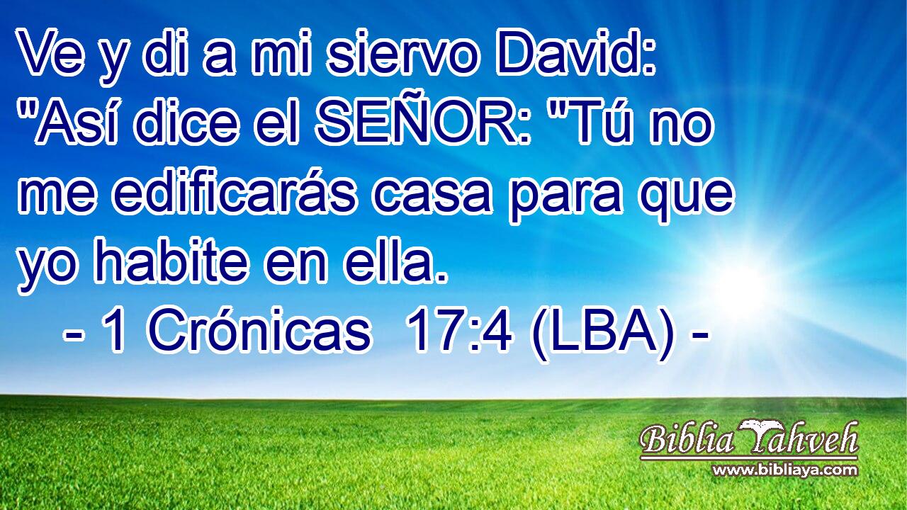 Ve y di a mi siervo David: 