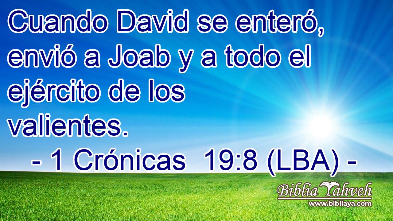 Cuando David se enteró, envió a Joab y a todo el ejército de los valientes.