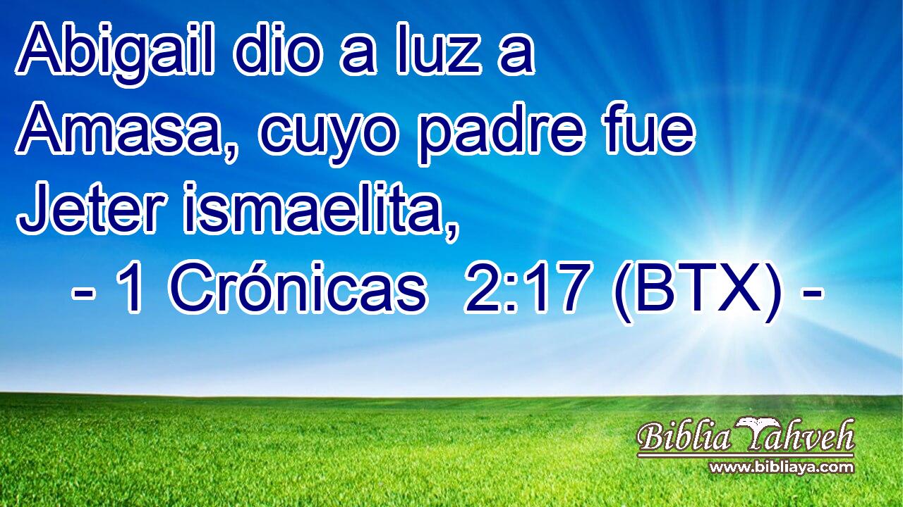 Abigail dio a luz a Amasa, cuyo padre fue Jeter ismaelita,
