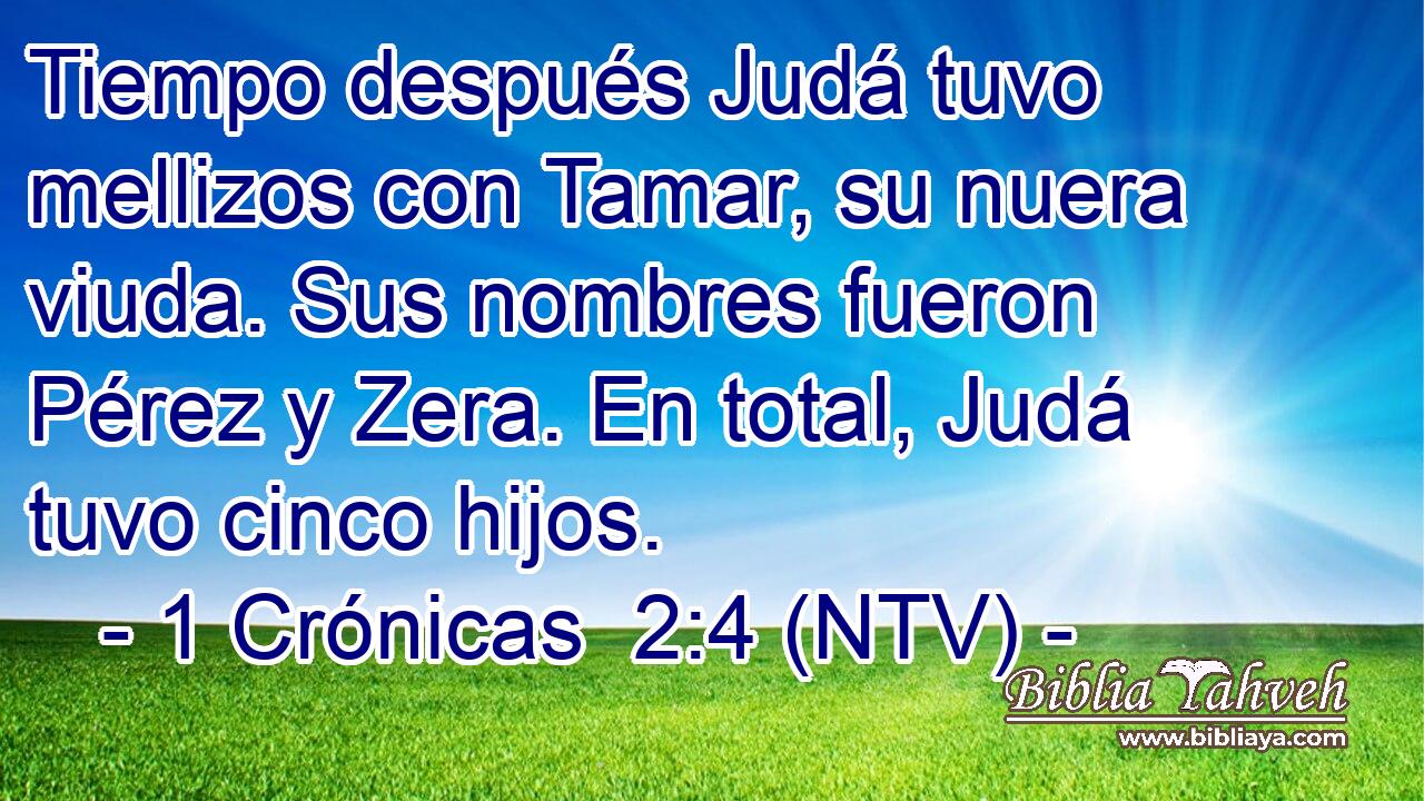 Tiempo después Judá tuvo mellizos con Tamar, su nuera viuda. Sus nombres fueron Pérez y Zera. En total, Judá tuvo cinco hijos.
