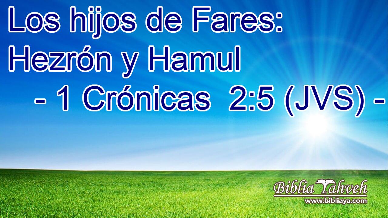 Los hijos de Fares: Hezrón y Hamul