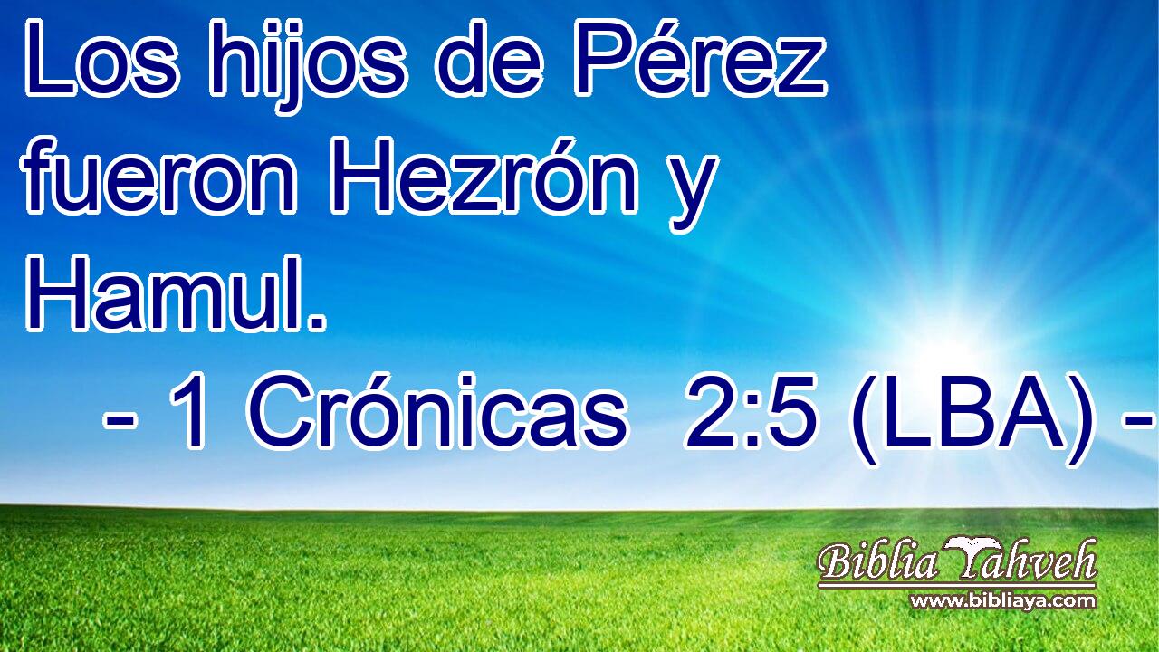 Los hijos de Pérez fueron Hezrón y Hamul.