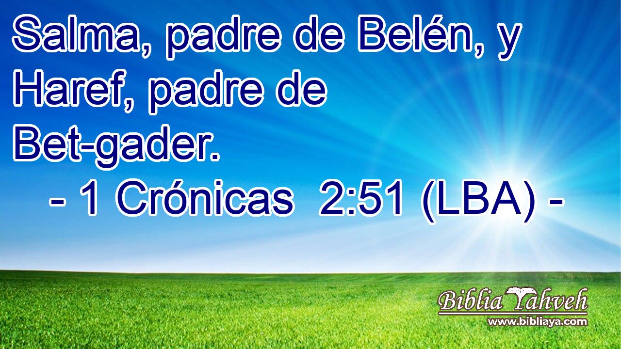 Salma, padre de Belén, y Haref, padre de Bet-gader.