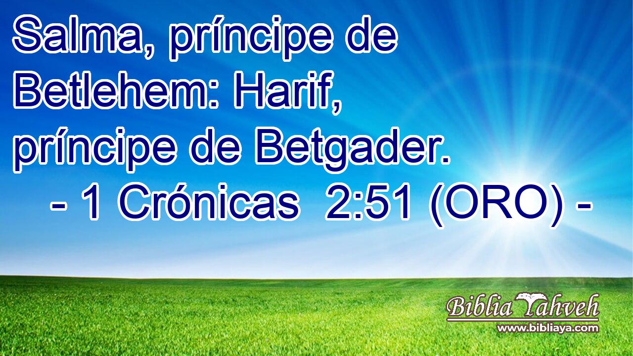 Salma, príncipe de Betlehem: Harif, príncipe de Betgader. 