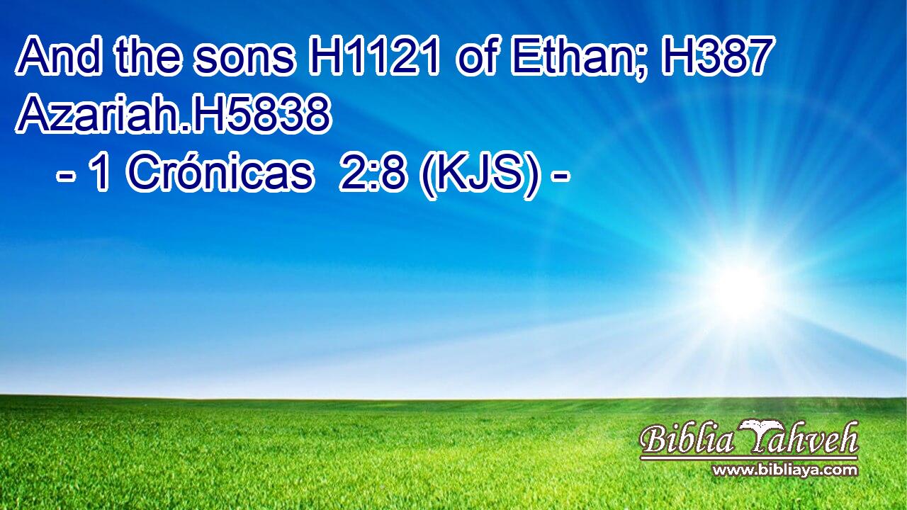 And the sons H1121 of Ethan; H387 Azariah.H5838