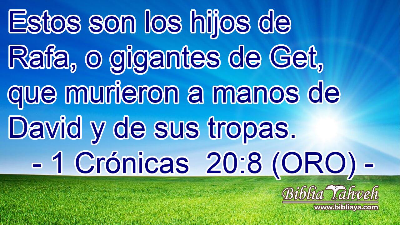  Estos son los hijos de Rafa, o gigantes de Get, que murieron a manos de David y de sus tropas. 