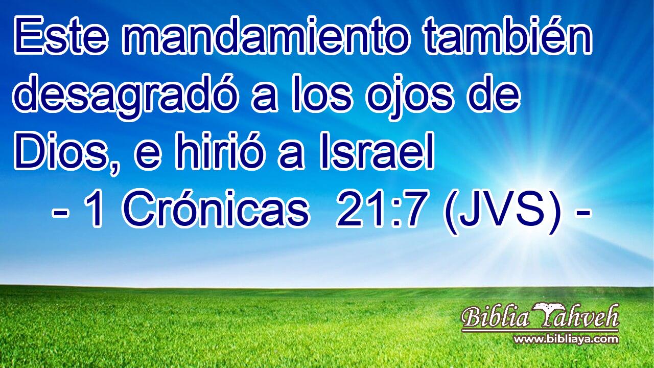 Este mandamiento también desagradó a los ojos de Dios, e hirió a Israel