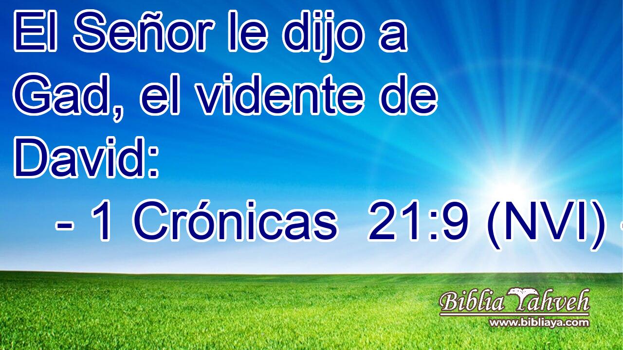  El Señor le dijo a Gad, el vidente de David: 