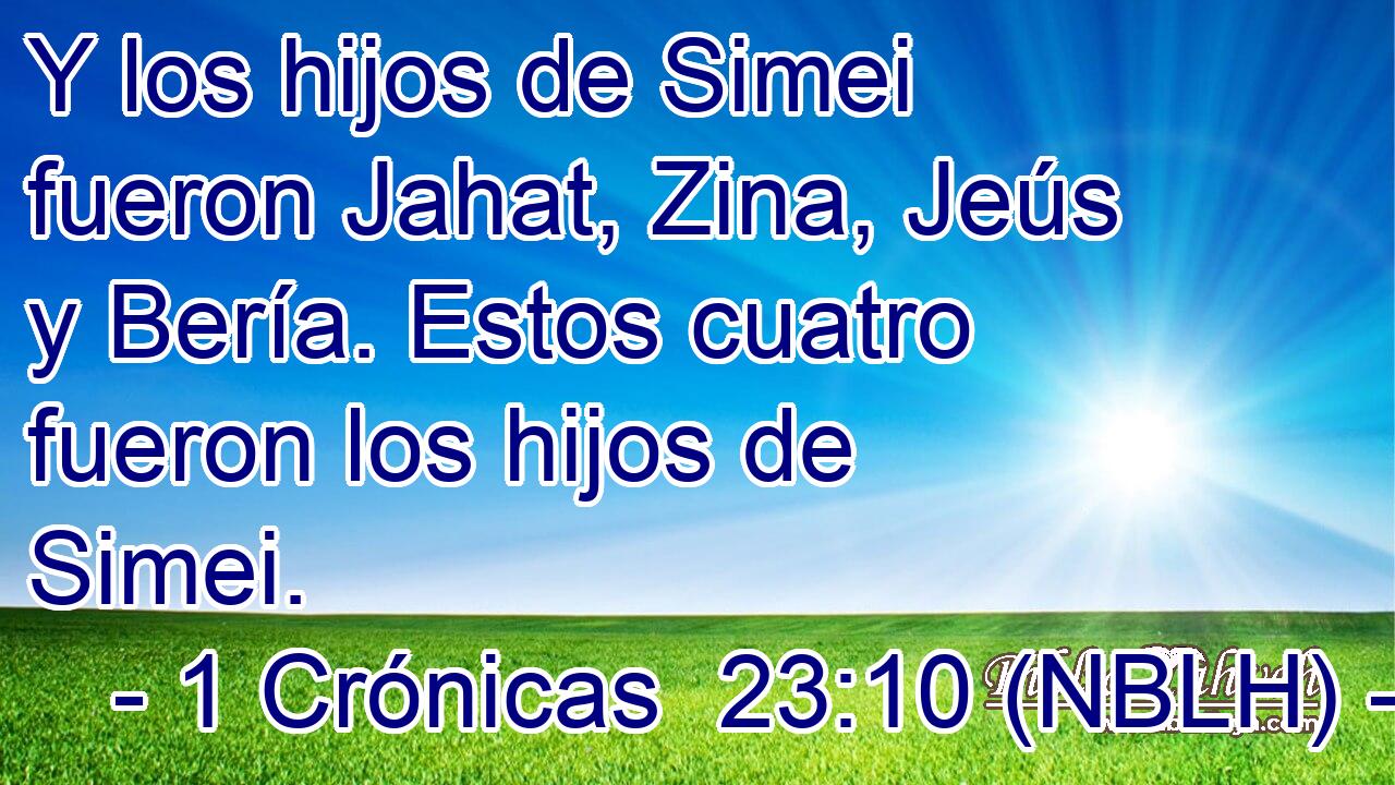  Y los hijos de Simei fueron Jahat, Zina, Jeús y Bería. Estos cuatro fueron los hijos de Simei. 