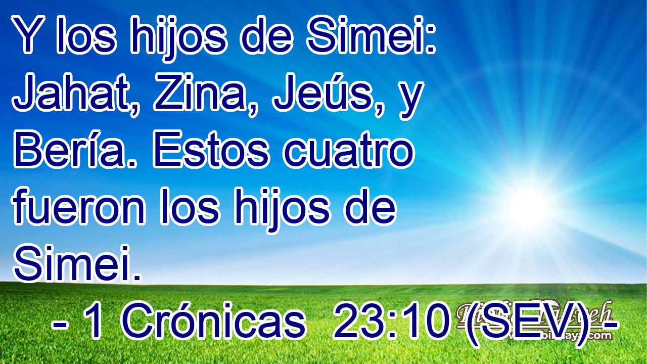Y los hijos de Simei: Jahat, Zina, Jeús, y Bería. Estos cuatro fueron los hijos de Simei.