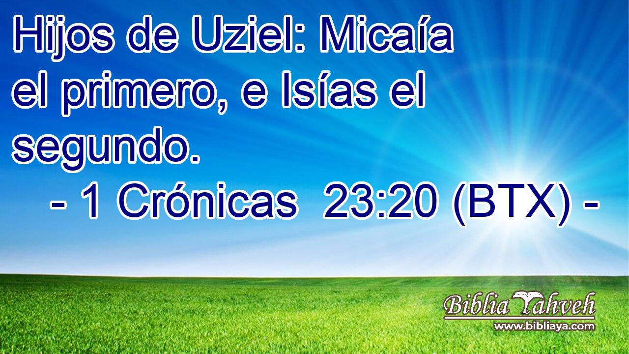 Hijos de Uziel: Micaía el primero, e Isías el segundo.