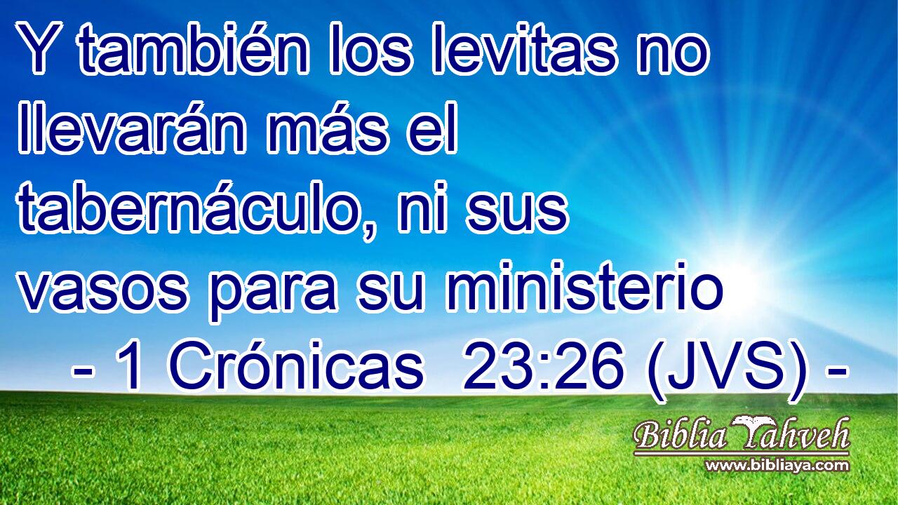 Y también los levitas no llevarán más el tabernáculo, ni sus vasos para su ministerio