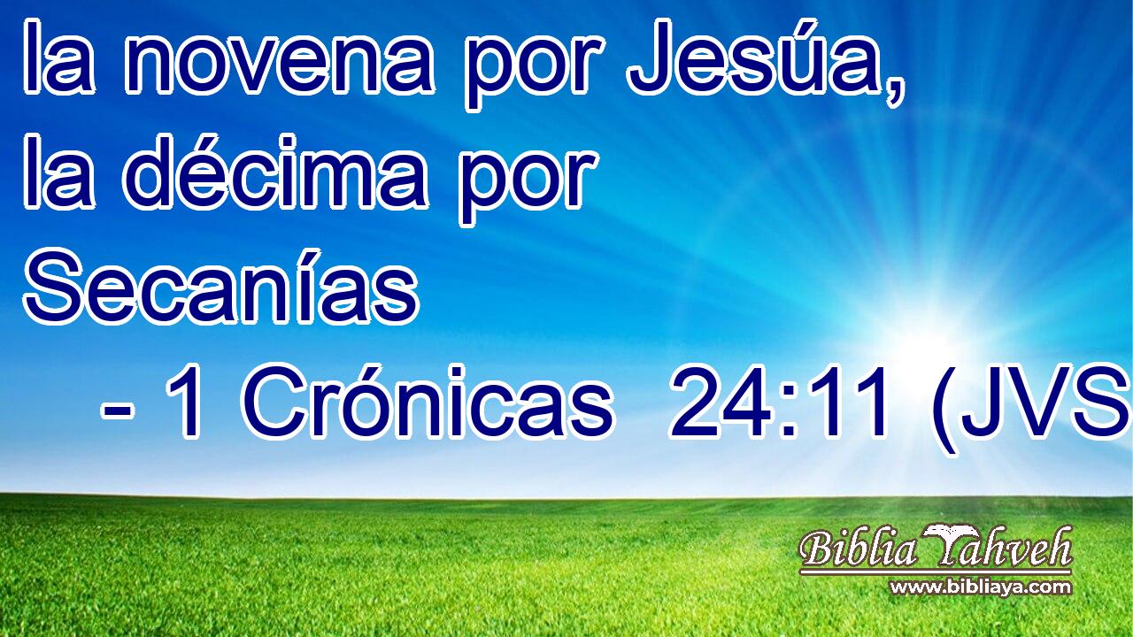 la novena por Jesúa, la décima por Secanías