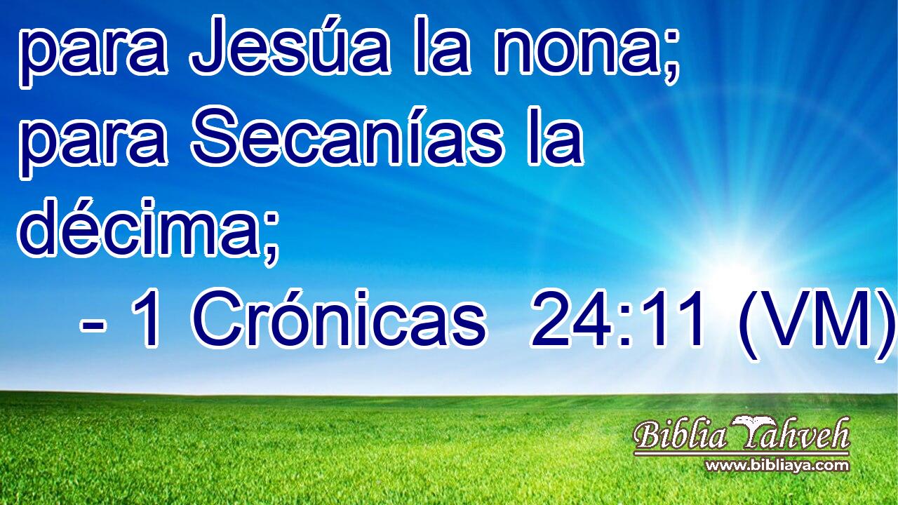  para Jesúa la nona; para Secanías la décima; 