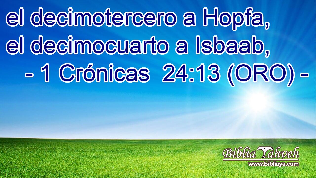  el decimotercero a Hopfa, el decimocuarto a Isbaab, 