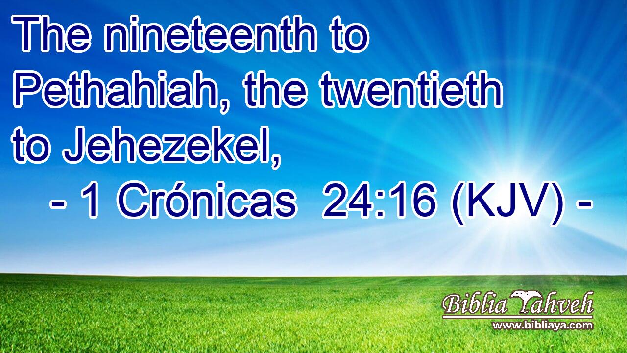 The nineteenth to Pethahiah, the twentieth to Jehezekel,