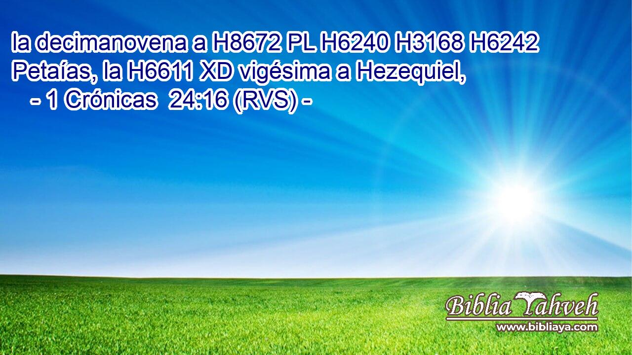 la decimanovena a H8672 PL H6240 H3168 H6242 Petaías, la H6611 XD vigésima a Hezequiel, 