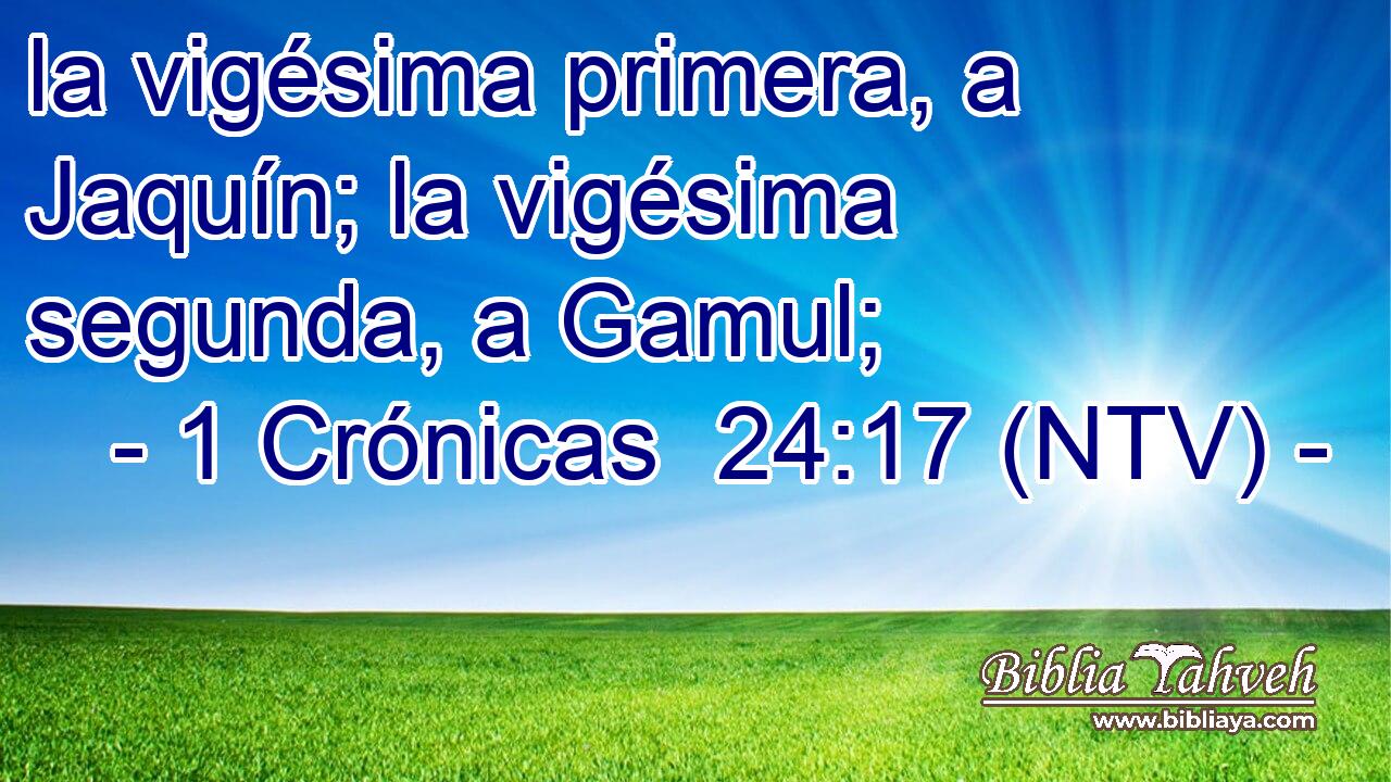 la vigésima primera, a Jaquín; la vigésima segunda, a Gamul;