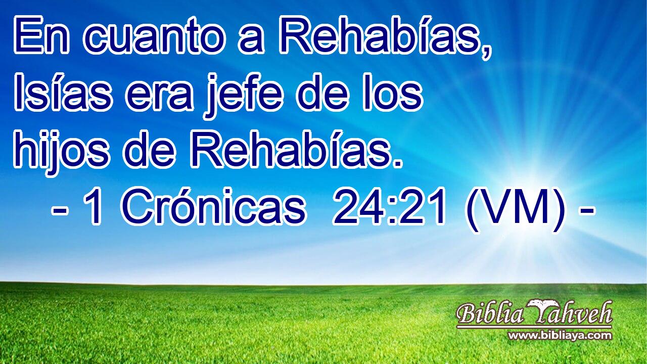  En cuanto a Rehabías, Isías era jefe de los hijos de Rehabías. 
