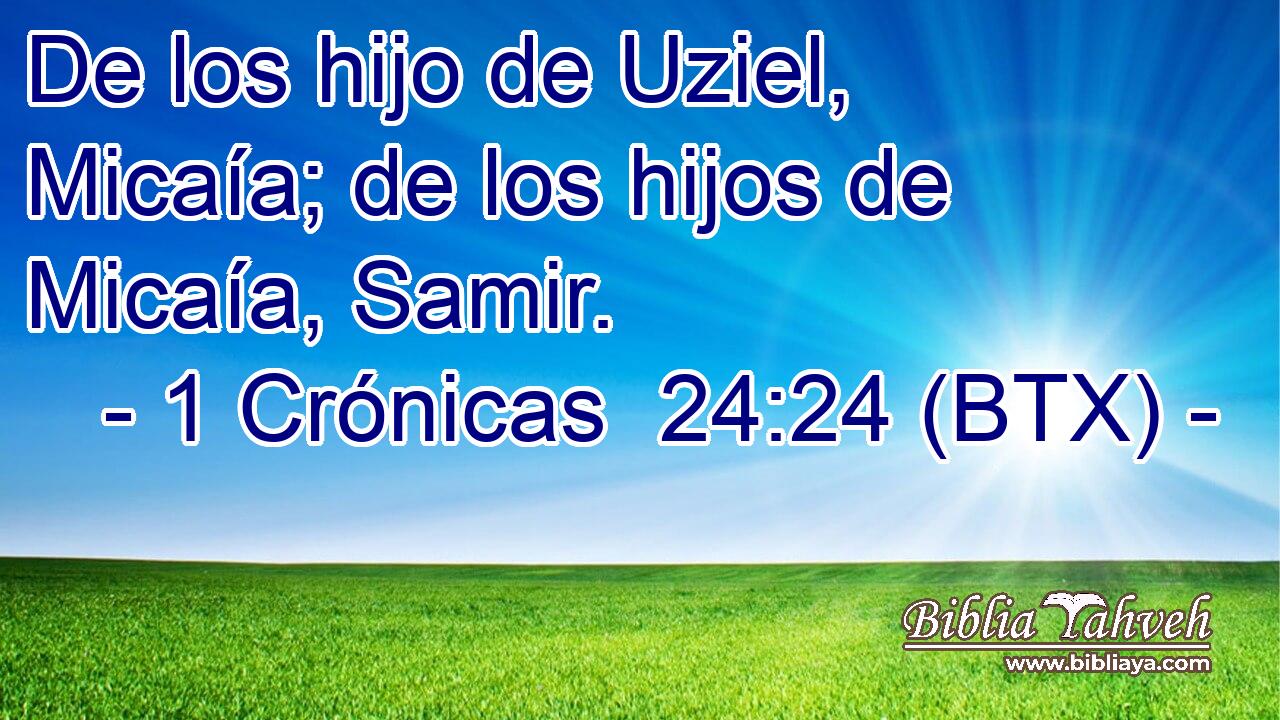 De los hijo de Uziel, Micaía; de los hijos de Micaía, Samir.