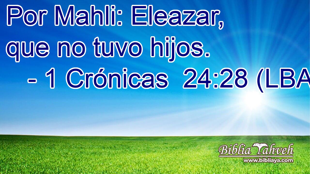 Por Mahli: Eleazar, que no tuvo hijos.